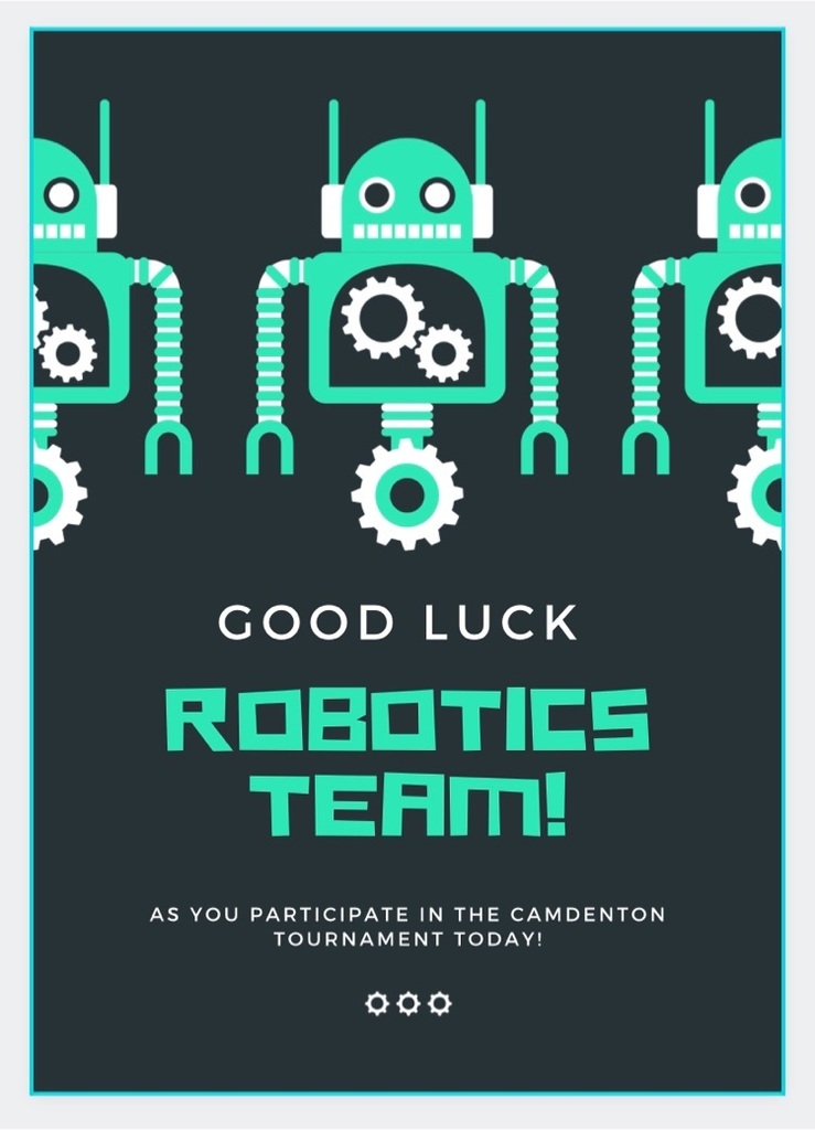 good luck robotics at camdenton tourney 12.4.21